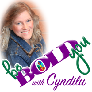 Be BOLD You Podcast with Cyndilu is available on iTunes and more!